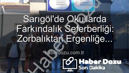Sarıgöl’de Okullarda Farkındalık Seferberliği: Zorbalıktan Ergenliğe Kapsamlı Eğitimler