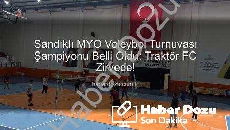 Sandıklı MYO Voleybol Turnuvası Şampiyonu Belli Oldu: Traktör FC Zirvede!