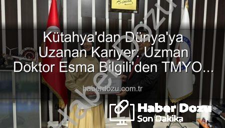 Kütahya’dan Dünya’ya Uzanan Kariyer: Uzman Doktor Esma Bilgili’den TMYO Öğrencilerine İlham Veren Söyleşi