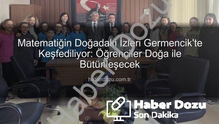Matematiğin Doğadaki İzleri Germencik’te Keşfediliyor: Öğrenciler Doğa ile Bütünleşecek