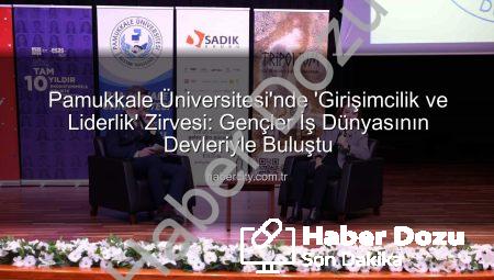 Girişimcilik ve Liderlik Rüzgarı Pamukkale Üniversitesi’nde Esti: Gençler Tecrübeyle Buluştu
