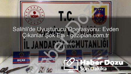 Salihli’de Nefes Kesen Operasyon: Evden Uyuşturucu ve Suç Aletleri Çıktı!