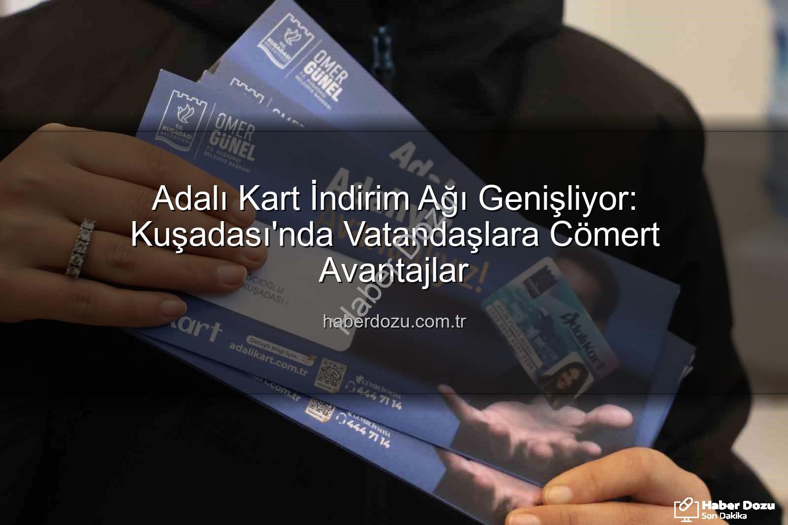 Adalı Kart - Adalı Kart İndirim Ağı Genişliyor: Kuşadası'nda Vatandaşlara Cömert Avantajlar