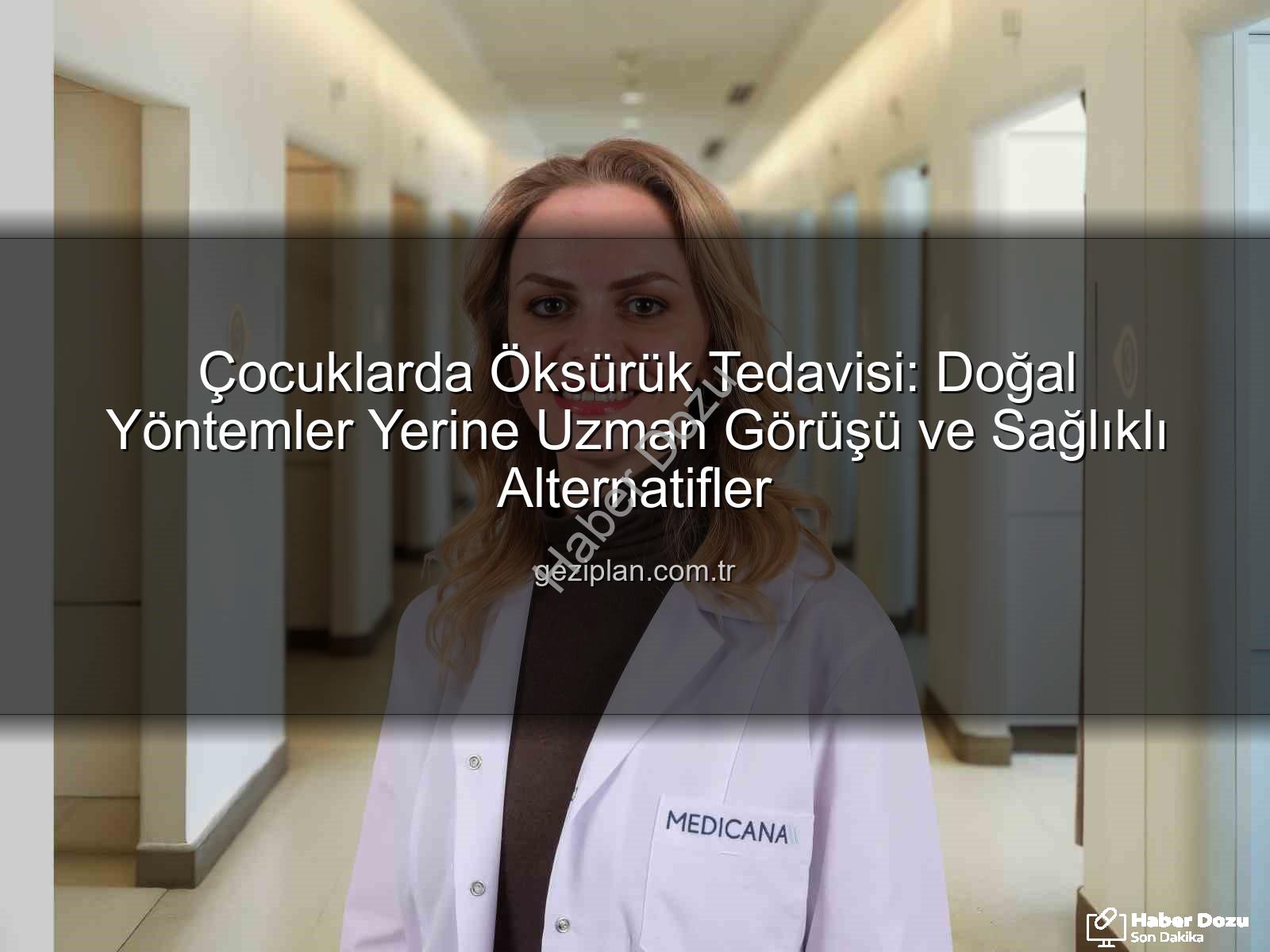 çocuklarda öksürük tedavisi - Çocuklarda Öksürük Tedavisinde Doğal Yöntemler Tehlike Saçabilir: Uzmanlardan Önemli Uyarılar