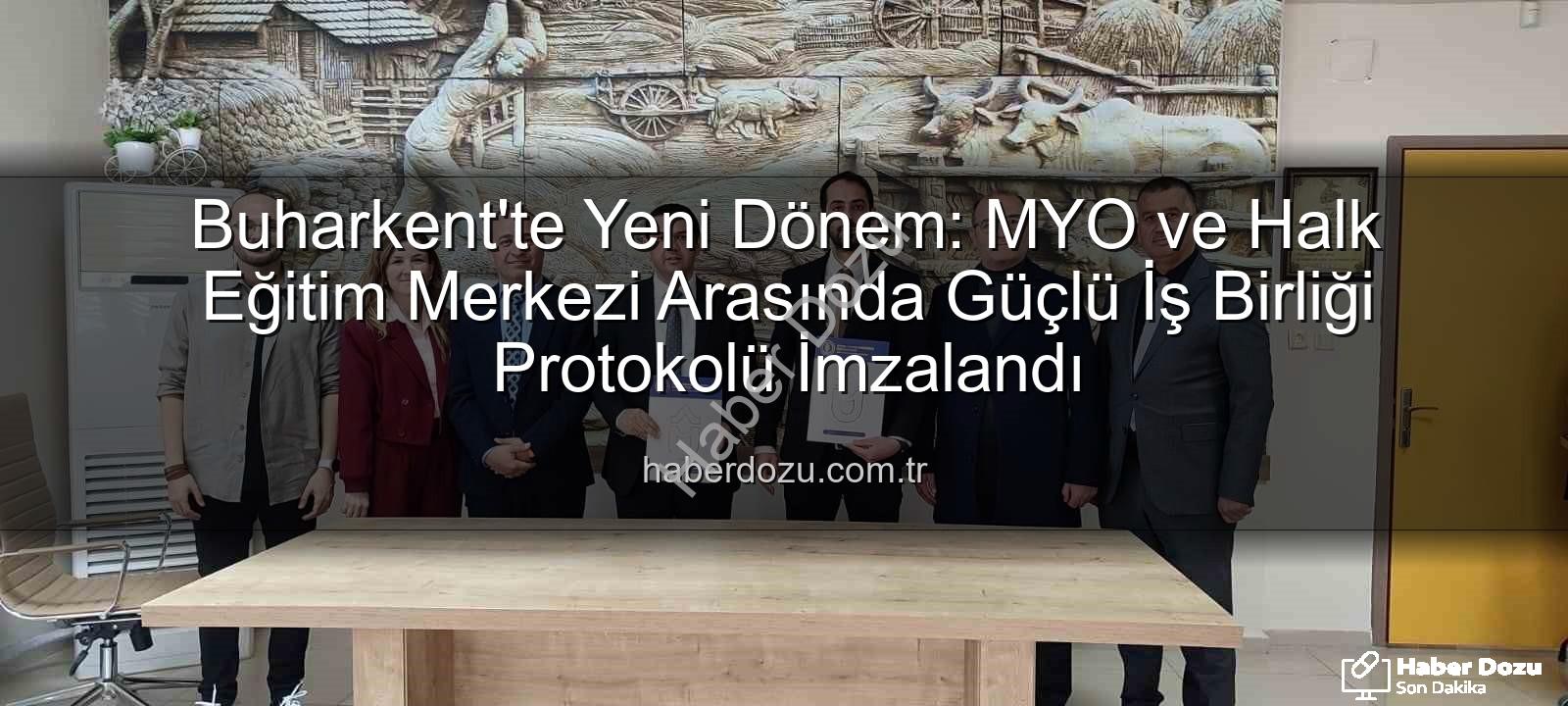 Buharkent MYO Halk Eğitim iş birliği - Buharkent'te Yeni Dönem: MYO ve Halk Eğitim Merkezi Arasında Güçlü İş Birliği Protokolü İmzalandı