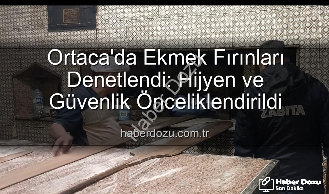 Ortaca ekmek fırınları - Ortaca'da Ekmek Fırınları Denetlendi: Hijyen ve Güvenlik Önceliklendirildi